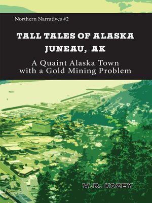 cover image of Tall Tales of Alaska Juneau Alaska